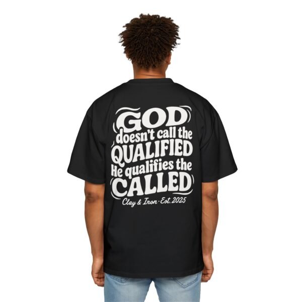 God Doesn’t Call the Qualified Oversized Tee - Image 2
