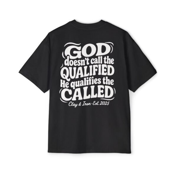 God Doesn’t Call the Qualified Oversized Tee
